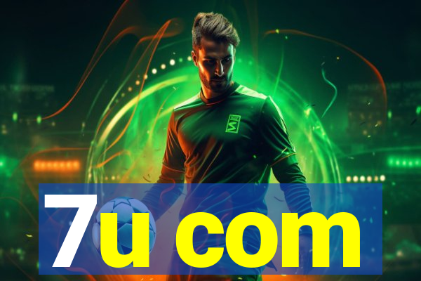 7u com